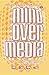 Mind Over Media (Life on the Edge)