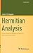 Hermitian Analysis: From Fourier Series to Cauchy-Riemann Geometry (Cornerstones)