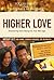 Higher Love Group Kit: Discovering God's Design for Your Marriage (Essentials of Marriage)