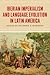 Iberian Imperialism and Language Evolution in Latin America