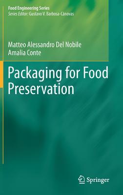 Packaging for Food Preservation (Food Engineering Series)