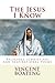 The Jesus I Know: Religious (Christian) and Inspirational Poems
