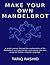 Make Your Own Mandelbrot