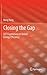 Closing the Gap by Ming Yang