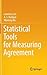 Statistical Tools for Measuring Agreement by Lawrence Lin
