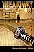 The Aiki Way: Personal Refl...