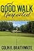 A Good Walk Unspoiled by Colin R. Braithwaite