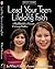 Lead Your Teen to a Lifelong Faith: A Workbook for Parents