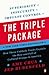The Triple Package: How Three Unlikely Traits Explain the Rise and Fall of Cultural Groups in America
