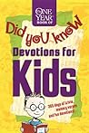 The One Year Book of Did You Know Devotions for Kids The One Year Book of Did You Know Devotions for Kids