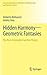 Hidden Harmony―Geometric Fantasies: The Rise of Complex Function Theory (Sources and Studies in the History of Mathematics and Physical Sciences)