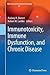 Immunotoxicity, Immune Dysfunction, and Chronic Disease (Molecular and Integrative Toxicology)