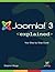 Joomla!® 3 Explained: Your Step-by-Step Guide (Joomla! Press)