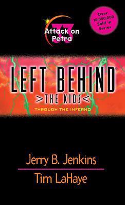 Attack on Petra: Through the Inferno (Left Behind: The Kids, #33)