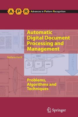 Automatic Digital Document Processing and Management: Problems, Algorithms and Techniques (Advances in Computer Vision and Pattern Recognition)