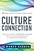 Culture Connection: How Developing a Winning Culture Will Give Your Organization a Competitive Advantage