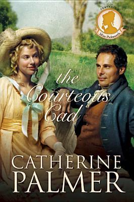 The Courteous Cad (Miss Pickworth Series #3)