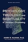 Psychology, Theology, and Spirituality in Christian Counseling