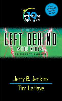 Attack of Apollyon: Revenge of the Locusts (Left Behind: The Kids, #19)