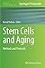 Stem Cells and Aging: Methods and Protocols (Methods in Molecular Biology, 976)