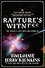 Rapture's Witness: The Earth's Last Days are Upon Us, The Left Behind Series Collector's Edition Volume 1 (Left Behind, Tribulation Force, Nicolae)