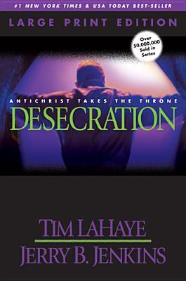 Desecration: Antichrist Takes the Throne