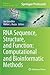 RNA Sequence, Structure, and Function: Computational and Bioinformatic Methods (Methods in Molecular Biology, 1097)