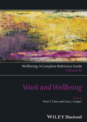 Work and Wellbeing (Wellbeing: A Complete Reference Guide)