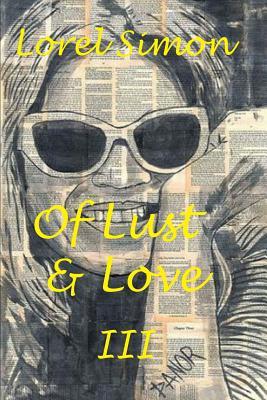 Of Lust & Love - III - Erotic Humor Among the Straight and Aberrant (The Eroticon: One Tales of Lust and Love)