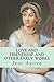 Love and Friendship and Other Early Works by Jane Austen Love and Friendship and Other Early Works by Jane Austen