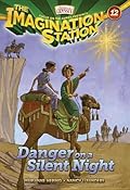 Danger on a Silent Night (Imagination Station #12)