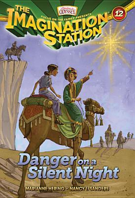 Danger on a Silent Night (Imagination Station #12)