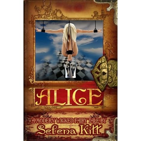 Alice By Selena Kitt