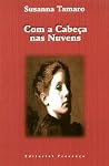 Com a cabeça nas nuvens by Susanna Tamaro