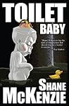 Toilet Baby by Shane McKenzie Toilet Baby by Shane McKenzie
