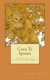 Cura Te Ipsum by Hannah Roles