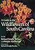 A Guide to the Wildflowers of South Carolina by Richard D. Porcher