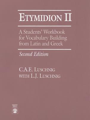 Etymidion II: A Students' Workbook for Vocabulary Building