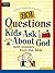 801 Questions Kids Ask abou...