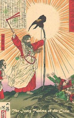 The Ivory Tablets of the Crow:: A Translation of the Dup Shimati (Paperback)