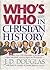 Who's Who in Christian History