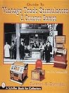 Guide to Vintage Trade Stimulators & Counter Games (A Schiffer Book for Collectors) Guide to Vintage Trade Stimulators & Counter Games (A Schiffer Book for Collectors)