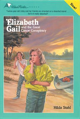 Elizabeth Gail and the Great Canoe Conspiracy (Paperback)