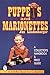 Puppets & Marionettes: A Collector's Handbook & Price Guide (Schiffer Book for Collectors)