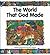 The World that God Made