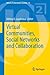 Virtual Communities, Social Networks and Collaboration (Annals of Information Systems, 15)