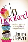 Unhooked: A Holis...