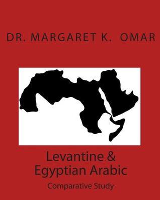 Levantine & Egyptian Arabic: Comparative Study