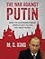 The War Against Putin