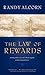 The Law of Rewards: Giving What You Can’t Keep to Gain What You Can’t Lose